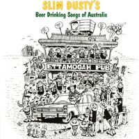 Slim Dusty - Beer Drinking Songs Of Australia